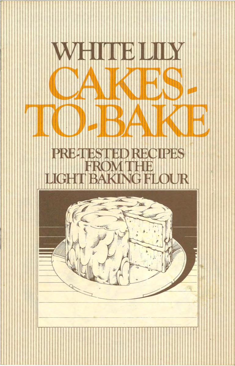 cake flour vs white lily Cakes-To-Bake – White Lily Flour
