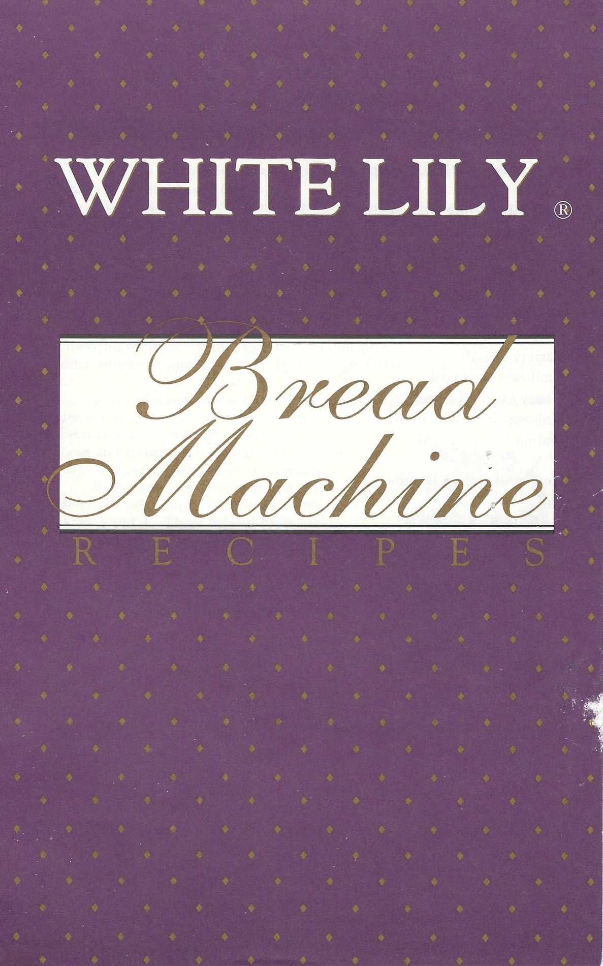 Bread Machine Recipes – White Lily Flour
